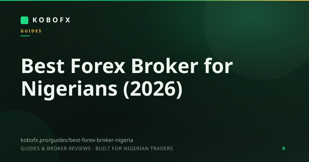 Best Forex Broker for Nigerians (2026)