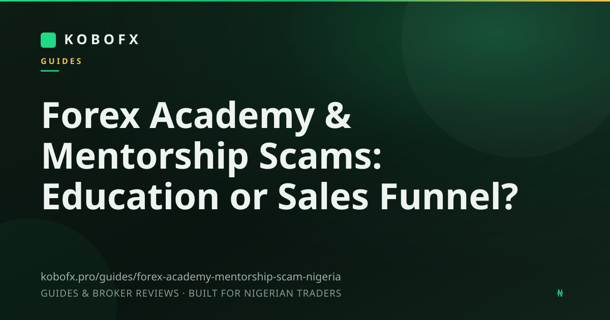 Forex Academy & Mentorship Scams: Education or Sales Funnel?