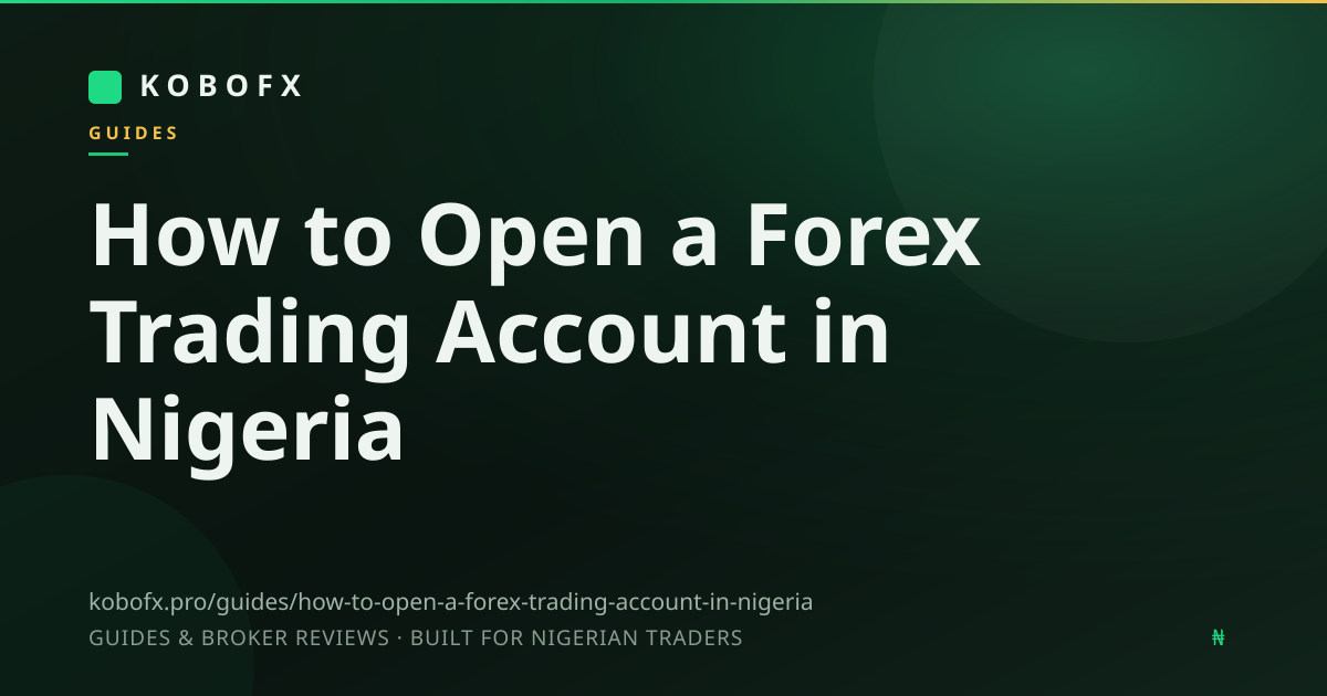 How to Open a Forex Trading Account in Nigeria